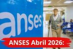 ANSES Abril 2026: Pago de $374.255 a Beneficiarios Confirmados