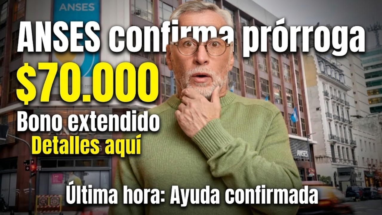 ANSES confirma prórroga del bono de $70.000 para jubilados y pensionados en 2026