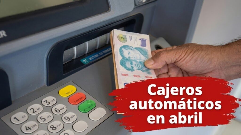 Cajeros automáticos en abril: límite de extracción de efectivo cambia